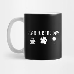 Plan for the day coffee, dog, wine Mug